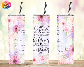Christian Bible Verse Tumbler, For God So Loved The World, 20oz Skinny Tumbler Sublimation Wrap Designs Template PNG - Digital Download