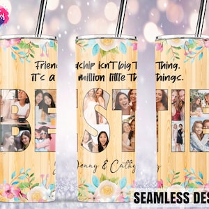 Bestie Photo Tumbler PNG, Best Friend Tumbler Wrap, Photo Collage, Best Friend Gift, 20oz Skinny Sublimation Designs Digital Download