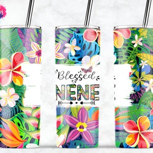 Blessed Nene, Floral Tumbler, Mothers Day Tumbler, 20oz Skinny Tumbler Sublimation Wrap Designs Straight/Tapered PNG Digital Download