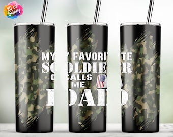My Favorite Soldier Calls Me Dad, Patriotic Tumbler Wrap PNG, Camouflage Tumbler, 20oz Skinny Sublimation Designs Template Digital Download