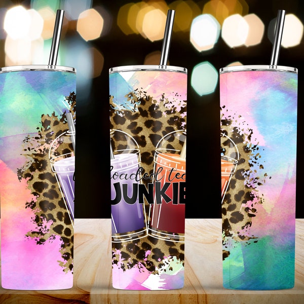 Loaded Tea Junkie, Love Coffee Sublimation for 20oz Skinny Tumbler Sublimation Designs PNG Wrap  - Full Wrap Tumbler