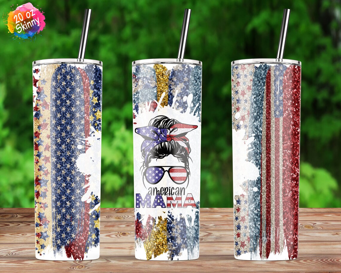 American MAMA Memorial Day Tumbler Sublimation 20oz Skinny | Etsy