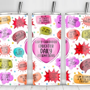 Early Childhood Educator Daily Affirmations Tumbler Wrap, 20oz Skinny Tumbler Sublimation Design PNG, Teacher Tumbler, Digital Download