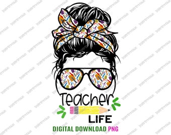 May include: A digital download of a graphic design featuring a woman with a messy bun wearing glasses with a school supply pattern. The text "Teacher Life" is below the woman's image with a pencil and green accents.