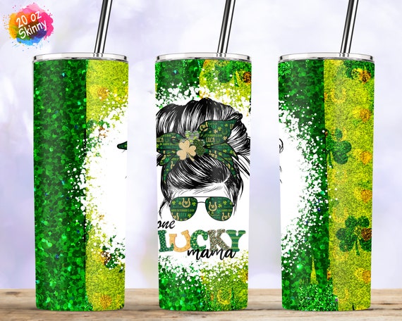 Digital Download One Lucky Mama Messy Bun Mom Life Tumbler 20oz Skinny Tumbler Wrap Sublimation Template PNG Patrick's Day Shamrock