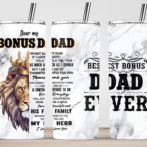 Lion Head, Dear My Best Bonus Dad Ever, Father Day Tumbler, Step Dad, 20oz Skinny Sublimation PNG Template Design Digital Download