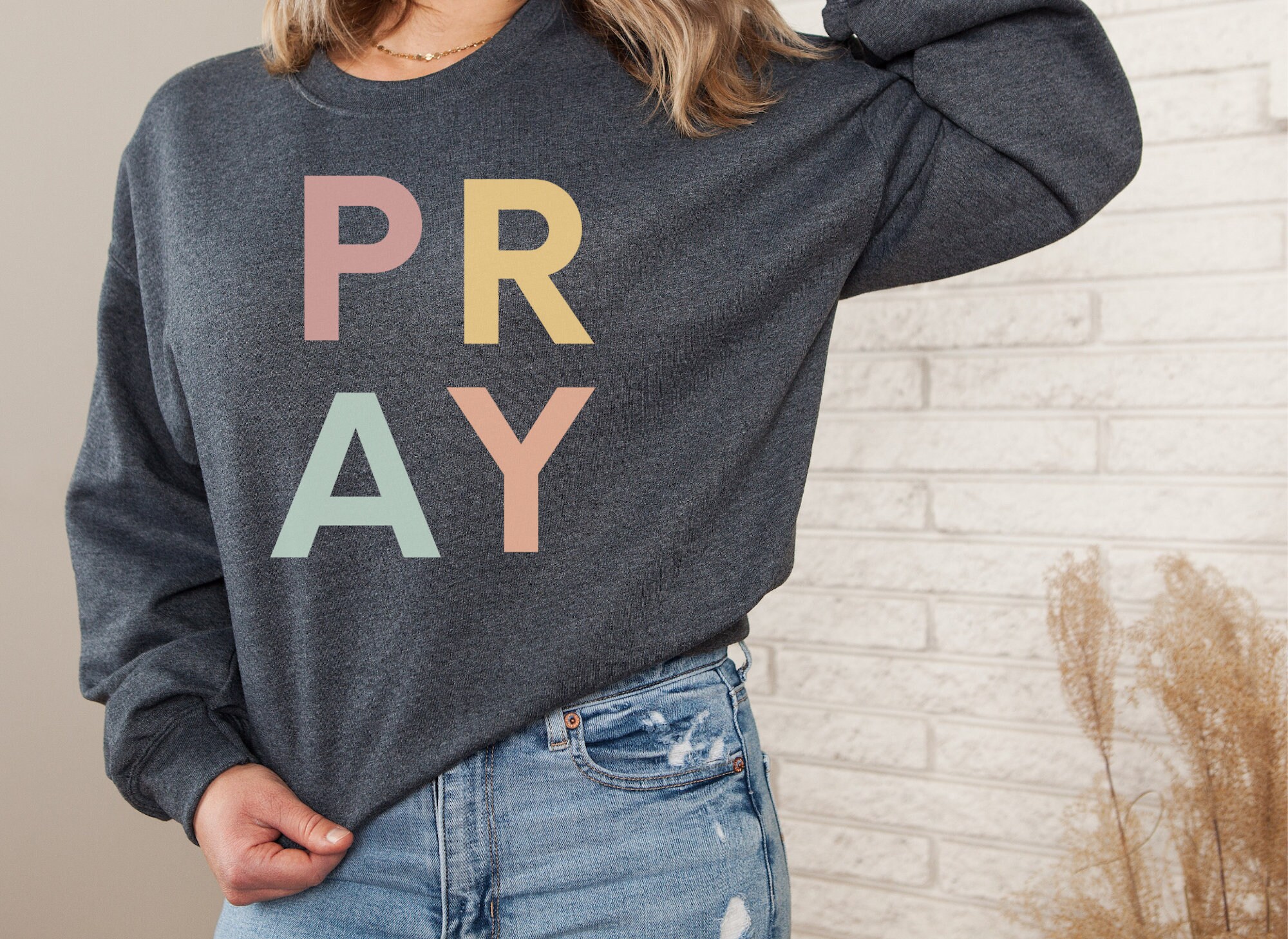 Women's Christian Sweatshirt, Pray Sweatshirt, Pray Shirt, Religious Shirt, Gift for Her, Gift