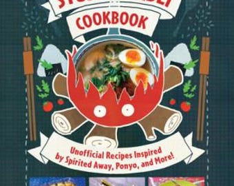 O Livro de Receitas Não Oficial do Studio Ghibli: Mais de 50 Receitas Deliciosas Inspiradas em Filmes de Animação Japoneses (eBook)