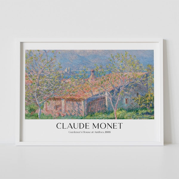 Claude Monet - Gardener's House at Antibes | Printable Wall Art | Digital Download | Monet Exhibition | Garden Poster