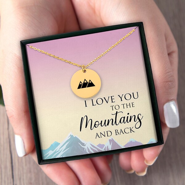I Love You to The Mountains, Mountain Necklace, Adventure Core Gift, Mountain Jewelry, Anniversary Gift for Her, Outdoorsy Couple, Wanderer