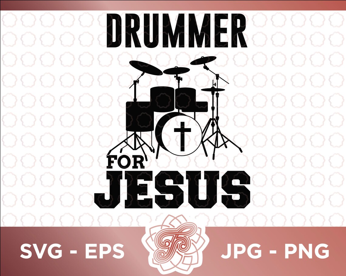 Drummer For Jesus Drum set Drummer Svg Musician Etsy