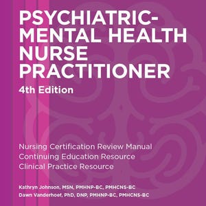 Psychiatric-Mental Health Nurse Practitioner Review Manual – 4th Edition | PDF eBook | Digital Download | PMHNP Exam Prep