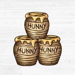 May include: Three cartoon honey pots stacked, each with the word "HUNNY" in black. The pots are brown with horizontal stripes and golden honey dripping from the top. The background is a white wood grain.