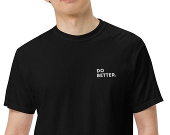 Do Better Stickerei T-Shirt