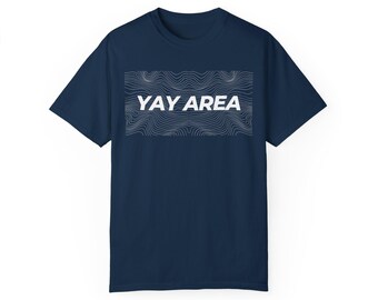 YAY AREA T-Shirt