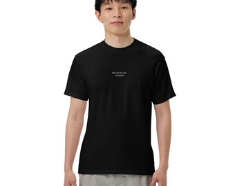 Stickerei Wie alt bist du? Mir geht es gut. T Shirt