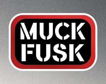 Muck Fusk Magnet: Satire Meme, Coded Message Decor