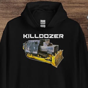 Killdozer Hoodie, Legendary Marvin Heemeyer Bulldozer Tribute