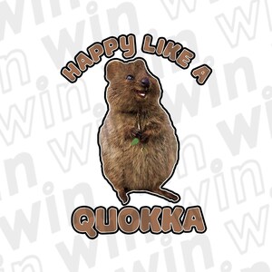Quokka sticker, gelukkig als een Quokka glimlach, schattige Australische dierensticker, Quokka cadeau voor dierenliefhebbers, Quokka sticker