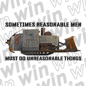 Pegatina Killdozer A veces los hombres razonables deben hacer cosas irrazonables Legendario Marvin Heemeyer Bulldozer Tribute Vinilo Calcomanía