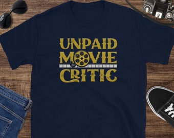 Unpaid Movie Critic Shirt, Funny Film Critic Tee, Vintage Movie Buff Apparel, Retro Cinema Enthusiast T-Shirt, Movie Lover Gift