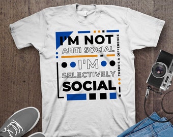 Selectively Social Introvert T-Shirt, Funny Slogan Tee