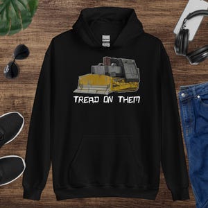 Killdozer Hoodie, Tread On Them, Legendary marvin Heemeyer Bulldozer Tribute