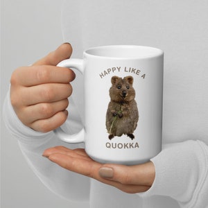 Happy Like a Quokka Mug, Cute Australian Quokka Coffee Cup, Smiling Animal Lover Gift, Durable Ceramic Mug for Home and Office