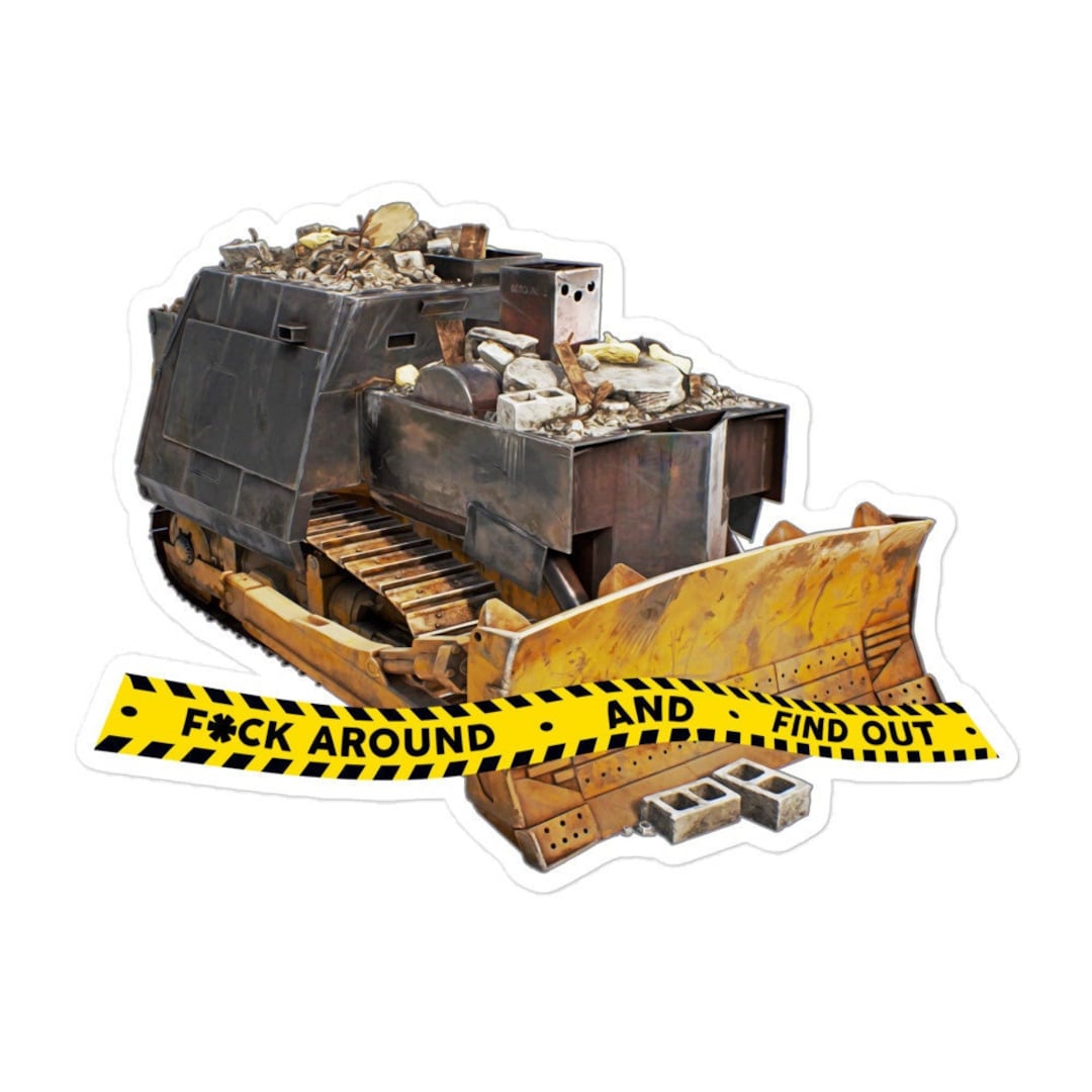 Killdozer Fck Around and Find Out Sticker Etsy
