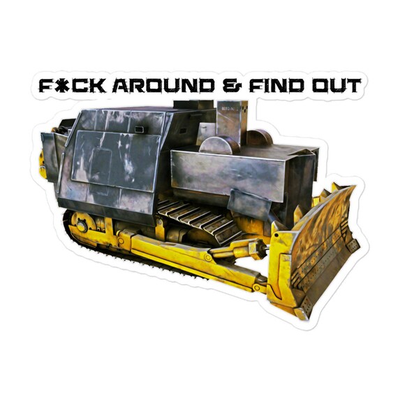 Killdozer Fck Around and Find Out Sticker Etsy