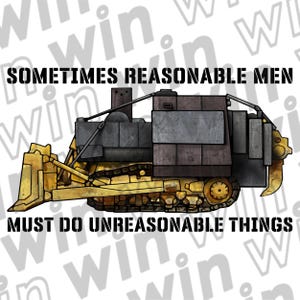 Calcomanía de Killdozer A veces, los hombres razonables deben hacer cosas irracionales Calcomanía de vinilo con tributo a la legendaria excavadora Marvin Heemeyer