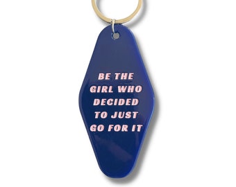 Be The Girl Keychain, Motivation Keychain Gift, Key Tag, Smiley Keyring, Motel Keychain, Small gift for her, Smiley Luggage Tag, Galentines