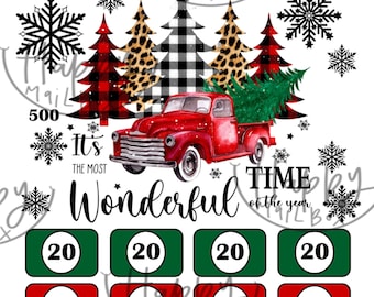 May include: A red truck with a Christmas tree in the back, surrounded by plaid and leopard print Christmas trees. The truck is driving through a snowy scene. The text "It's the most Wonderful Time of the Year" is written below the truck. There are 12 numbered squares below the text, each with a different number: 20, 30, 40, 50.