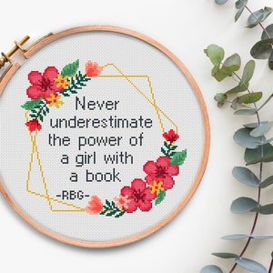 RBG Cross Stitch Pattern Feminist Cross stitch Pattern Never Underestimate The Power Of A Girl With A Book Ruth Bader Ginsburg Quote