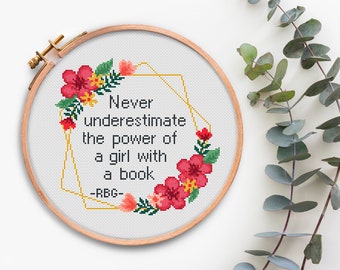 RBG Cross Stitch Pattern Feminist Cross stitch Pattern Never Underestimate The Power Of A Girl With A Book Ruth Bader Ginsburg Quote