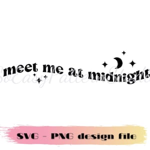 Meet at midnight Svg, Png, Digital Download File, Taylor Song Lyric Svg, Midnights Album Svg