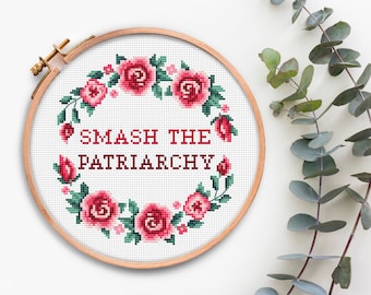 Smash the patriarchy Cross Stitch pattern Subversive Cross Stitch Chart Feminist Cross Stitch Design Sassy Sarcastic Quotes xstitch pattern