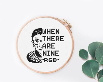 Patrón de punto de cruz cuando hay nueve punto de cruz feminista Ruth Bader Ginsburg punto de cruz RBG cita sarcástica punto de cruz