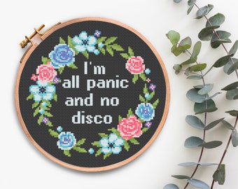 Quote Cross stitch pattern Download I'm all panic and no disco Sarcastic Funny Counted cross stitching Rude Subversive Sassy xstitch chart