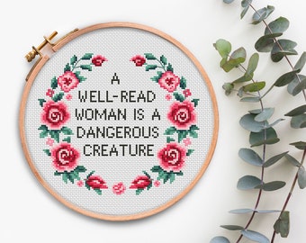 A Well Read Woman Is a Dangerous Quote cross stitch chart Modern cross stitching Subversive xstitch Feminist Cross Stitch Design Pattern