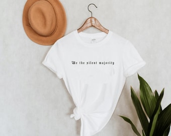 We the Silent Majority Women's Tee | Conservative Shirts | Republican T-Shirts | American Patriot