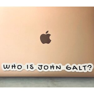 Wer ist John Galt? Autoaufkleber | Konservative Laptop Sticker | Die-cut Stickers | Atlas Shrugged Sticker | Ayn Rand