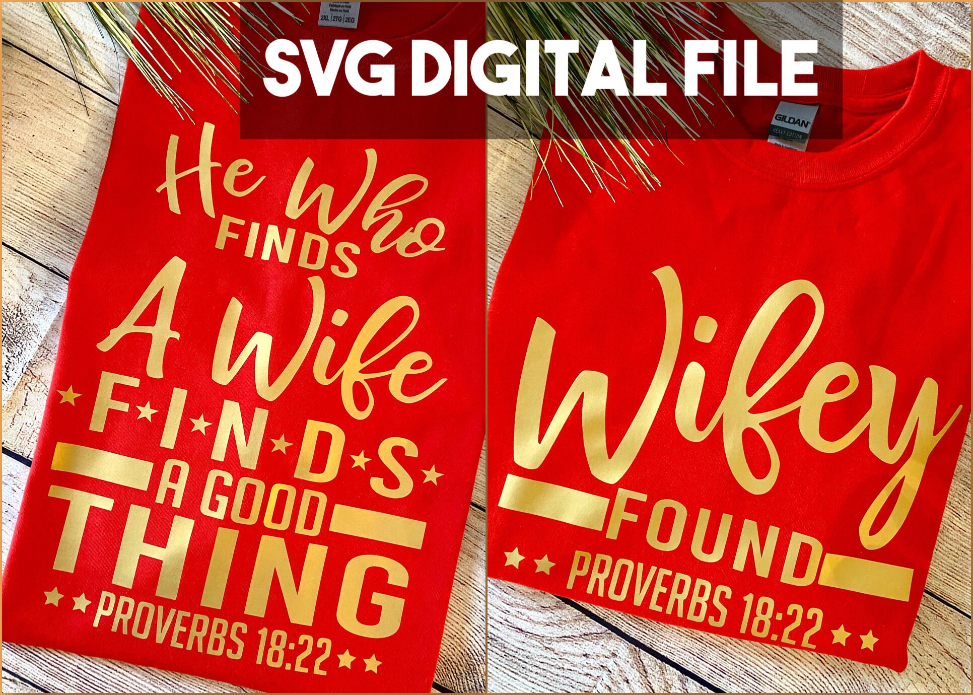 He Who Finds A Wife SVG-Digital File **INSTANT DOWNLOAD**