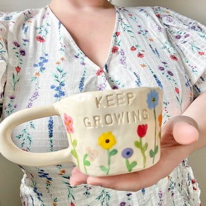 PREORDER:keep growing handmade ceramic mug-flower ceramic mug-handmade ceramic mug-handmade mug-garden mug-flower mug-handmade cup-ceramics