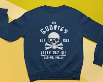 The Goonies Never Say Die - Navy Sweater, Unisex Sweatshirt, Goonies Unisex Shirt