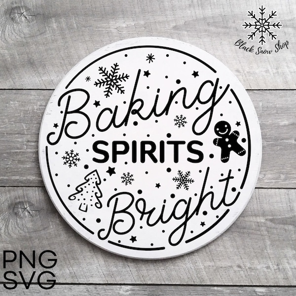 Baking Spirits Bright svg,Christmas Saying svg,winter svg,Christmas svg,Winter sayings,Digital Download , Cricut Design, svg , png , jpg