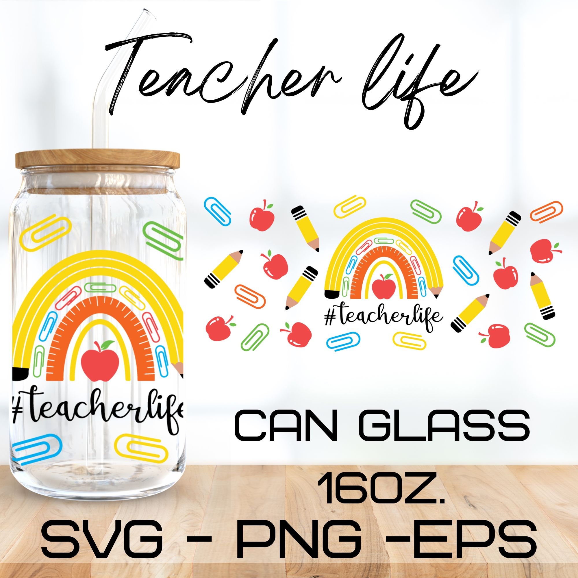 Teacher Life Glass Wrap Svg, Teacher Svg,libbey 16 Oz Beer Can Glass ...