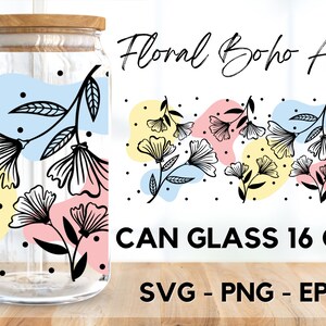 Floral Boho Art Glass Wrap Svg,libbey 16 Oz Beer Can Glass Svg,leaf ...
