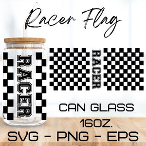 Racer Flagge Glas Wrap SVG, Racing life svg, libbey 16 Oz beer can glass svg, Digital Download, Cricut Design, svg, png,eps