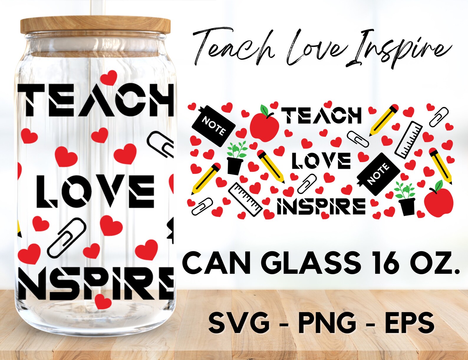 Teach Love Inspire Glass Wrap Svg, Teacher Svg,libbey 16 Oz Beer Can ...